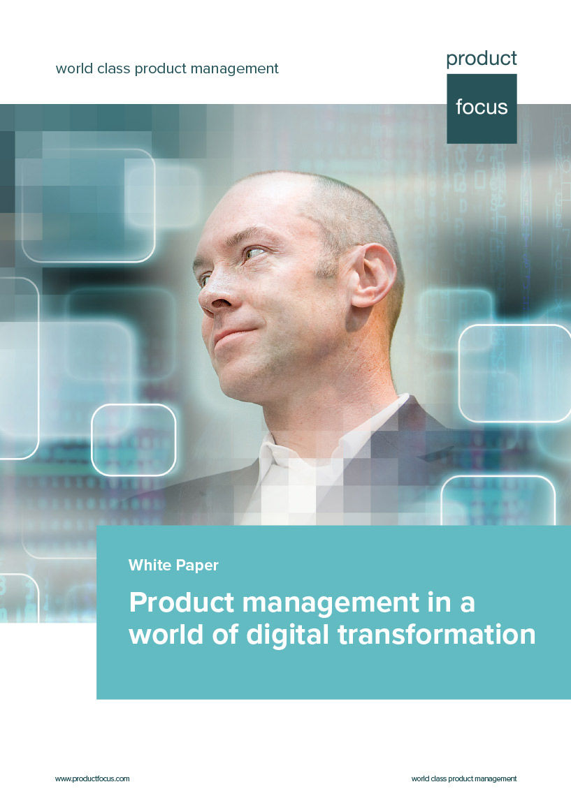 Product Management in a world of digital transformation white paper